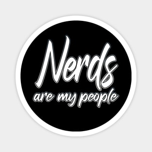 Nerds Are My People grey Magnet